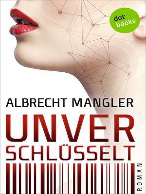 cover image of Unverschlüsselt
